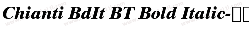 Chianti BdIt BT Bold Italic字体转换